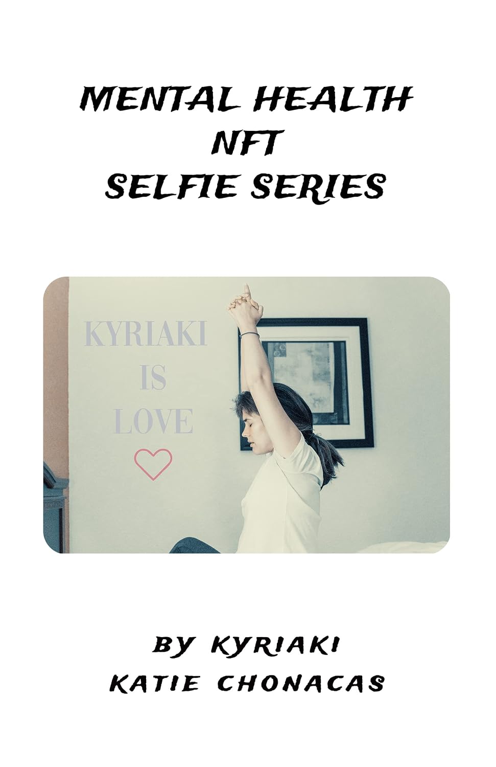 Mental Health NFT Selfie Series